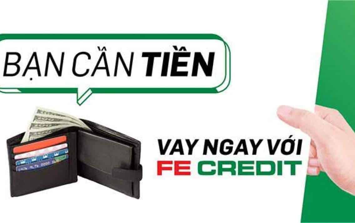 Vay Tiền Tại Fe Credit Với Nhiều Ưu Đãi Hấp Dẫn