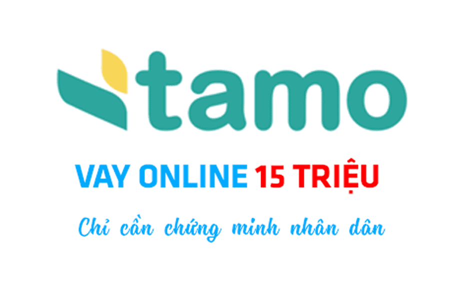 TAMO - Đơn vị cho vay 5 triệu trả góp 6 tháng.