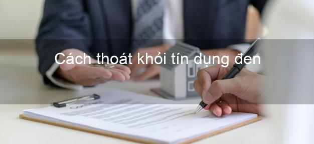 Cách Thoát Khỏi Tín Dụng Đen