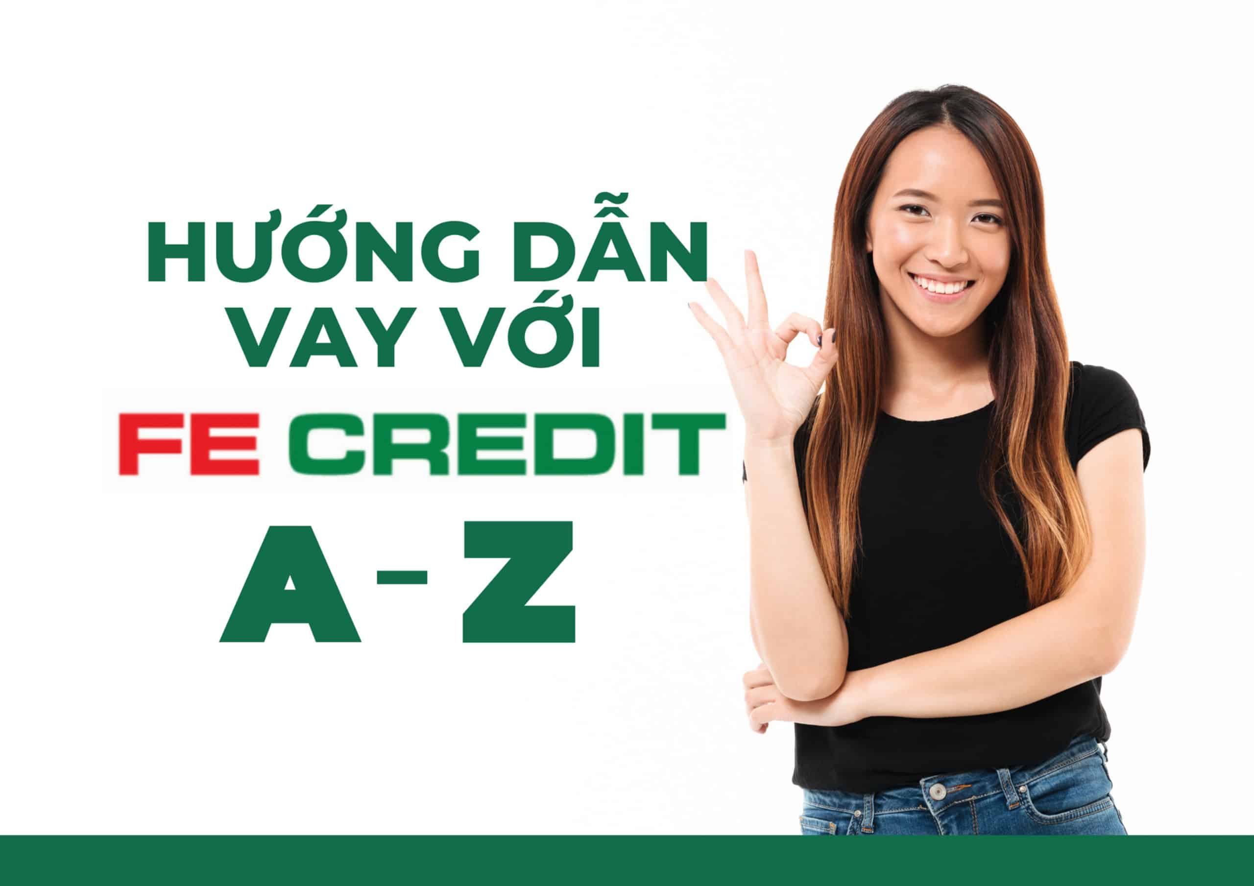 Vay Tiền Fe Credit Cần Những Gì?