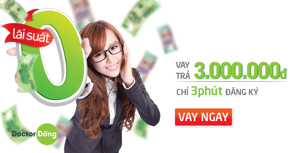 Doctor Đồng - App Vay Tiền Cho Người 18 Tuổi