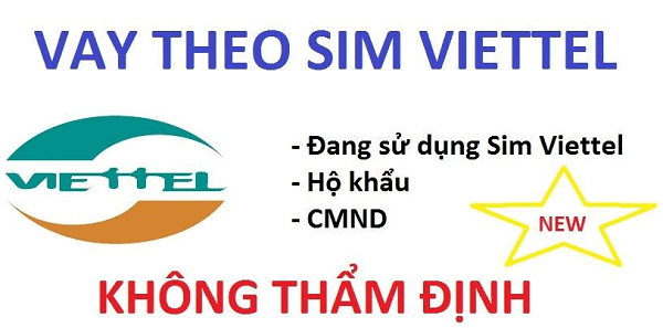 Hồ sơ vay tiền theo sim viettel