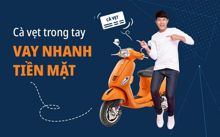 Vay tiền bằng cavet xe chính chủ dễ dàng